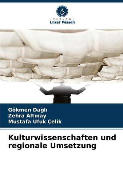 Kulturwissenschaften und regionale Umsetzung