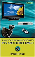 IP Multicast with Applications to IPTV and Mobile DVB-H