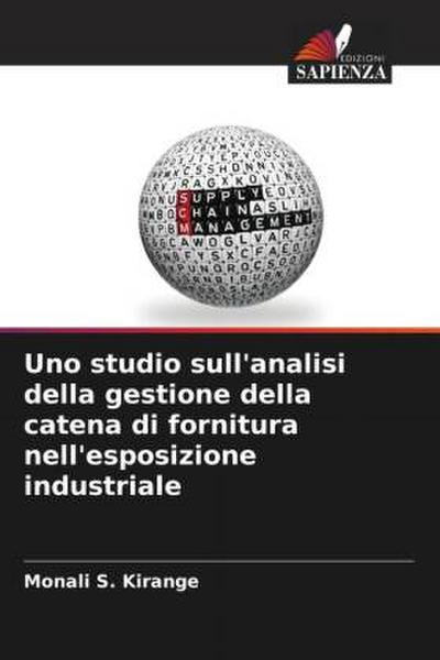 Uno studio sull’analisi della gestione della catena di fornitura nell’esposizione industriale
