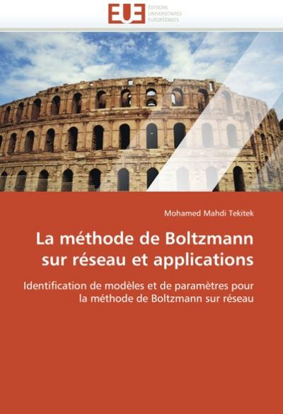 La Méthode de Boltzmann Sur Réseau Et Applications