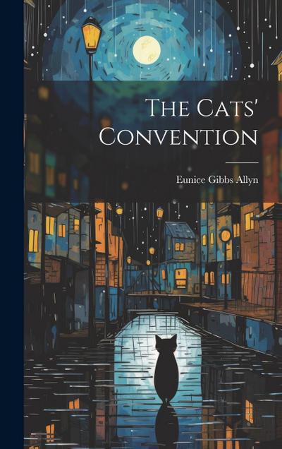 The Cats’ Convention