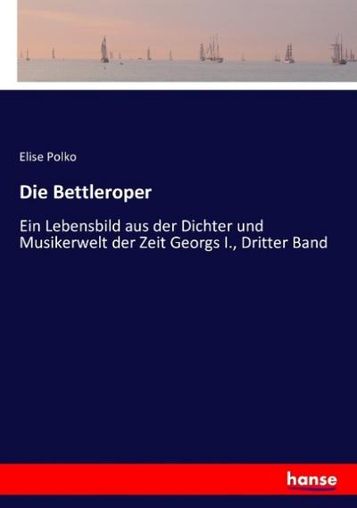 Die Bettleroper