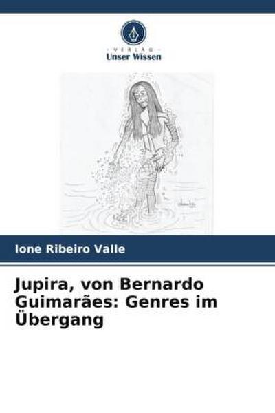Jupira, von Bernardo Guimarães: Genres im Übergang