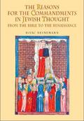 The Reasons for the Commandments in Jewish Thought