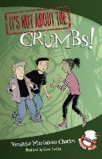 It’s Not about the Crumbs!: Easy-To-Read Wonder Tales