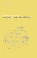 Alte und neue Identitäten