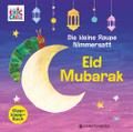 Carle, Raupe Eid Mubarak