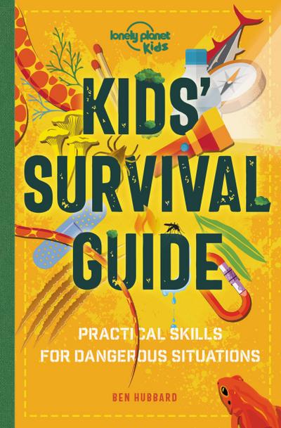 Lonely Planet Kids Kids’ Survival Guide
