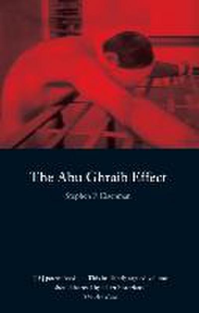 The Abu Ghraib Effect