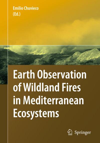 Earth Observation of Wildland Fires in Mediterranean Ecosystems