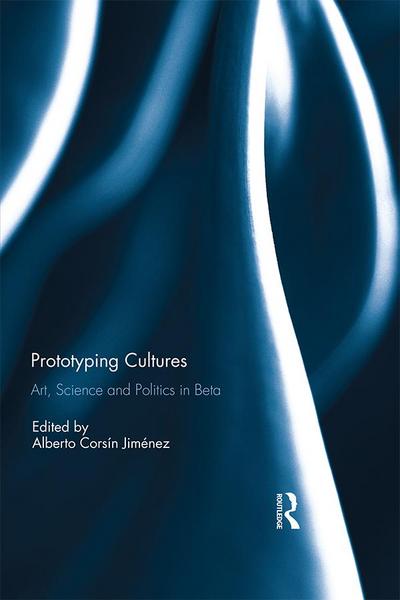 Prototyping Cultures