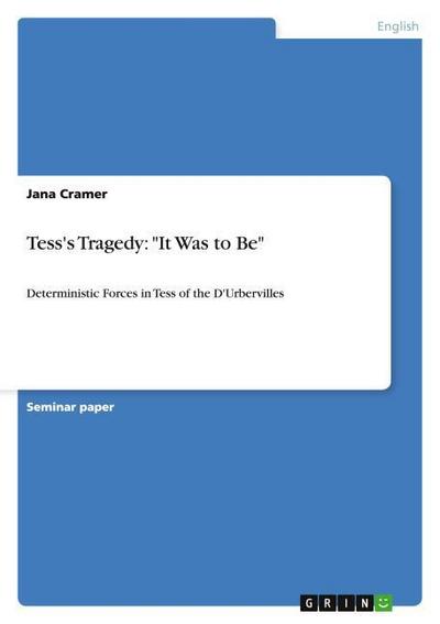 Tess’s Tragedy: "It Was to Be"