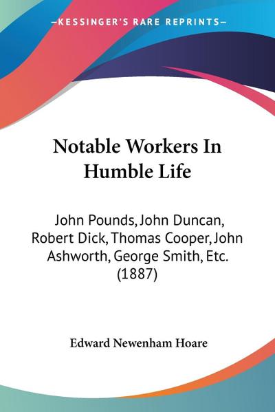 Notable Workers In Humble Life