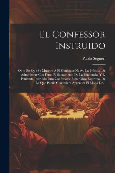 El Confessor Instruido