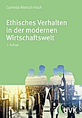 Ethisches Verhalten in der modernen Wirtschaftswel