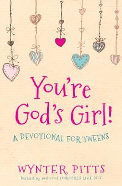 You’re God’s Girl!