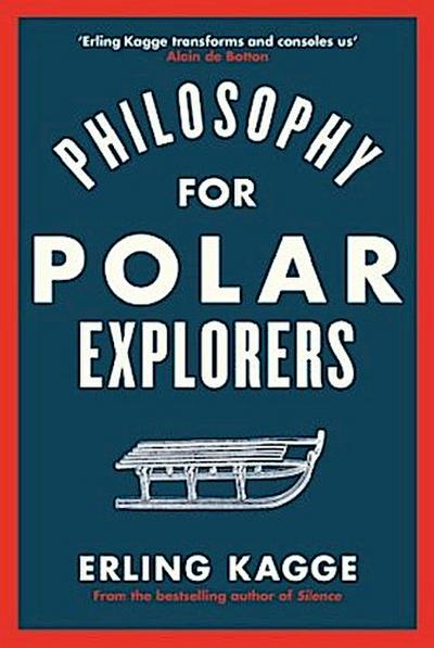 Philosophy for Polar Explorers