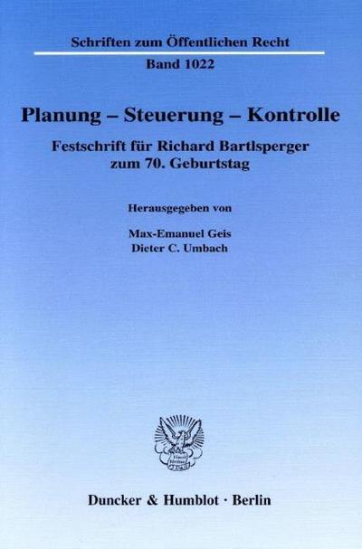 Planung - Steuerung - Kontrolle.