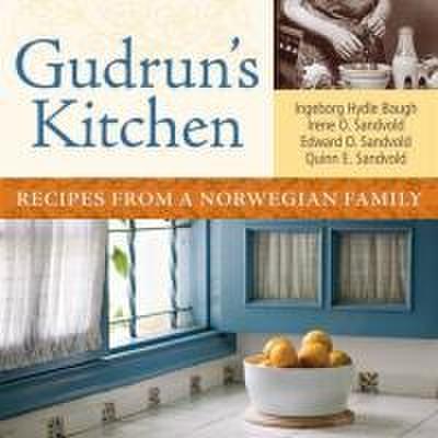 Gudrun’s Kitchen: Recipes from a Norwegian Family