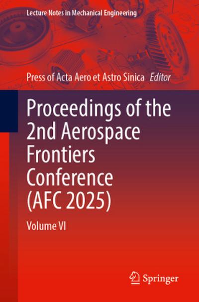 Proceedings of the 2nd Aerospace Frontiers Conference (AFC 2025)