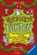Verrückte Fakten - Frohe Weihnachten! Alles über Wichtel, den Nikolaus und die lustigsten Weihnachtsgeschenke