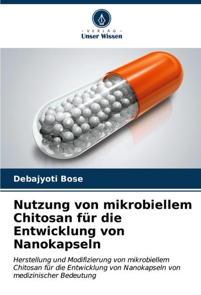 Nutzung von mikrobiellem Chitosan für die Entwicklung von Nanokapseln