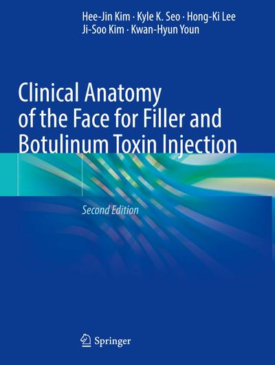 Clinical Anatomy of the Face for Filler and Botulinum Toxin Injection