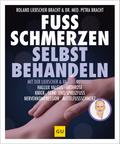 Fuß Schmerzen selbst behandeln
