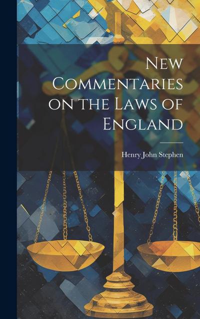 New Commentaries on the Laws of England