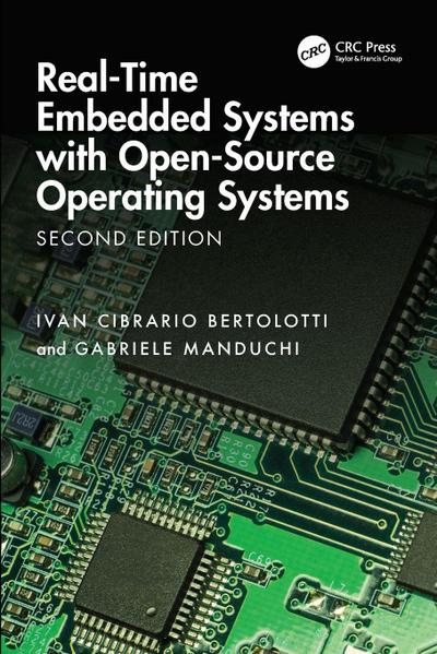 Real-Time Embedded Systems with Open-Source Operating Systems
