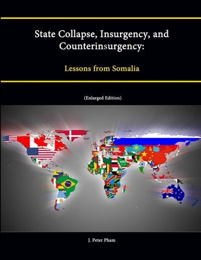 State Collapse, Insurgency, and Counterinsurgency