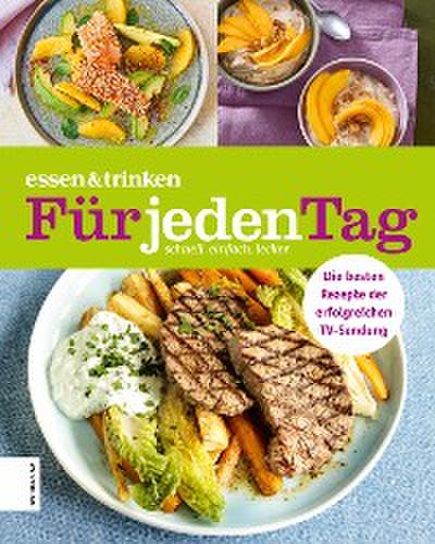 essen & trinken — Für jeden Tag