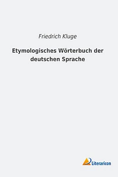 Etymologisches Wörterbuch der deutschen Sprache