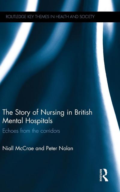 The Story of Nursing in British Mental Hospitals