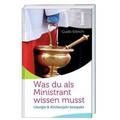 Was du als Ministrant wissen musst