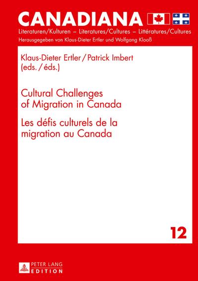 Cultural Challenges of Migration in Canada-  Les défis culturels de la migration au Canada