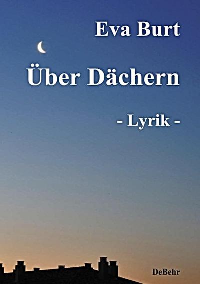 Über Dächern   - Lyrik