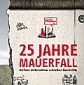 25 Jahre Mauerfall