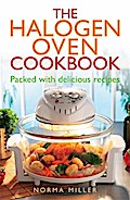 The Halogen Oven Cookbook