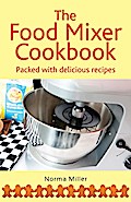 The Food Mixer Cookbook