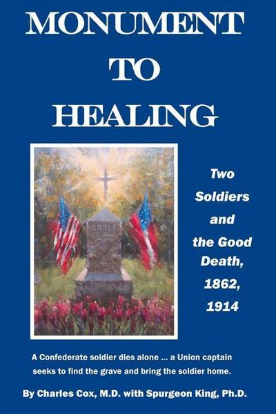 Monument to Healing: Two Soldiers and the Good Death, 1862, 1914
