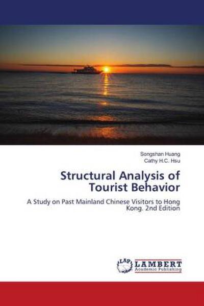 Structural Analysis of Tourist Behavior