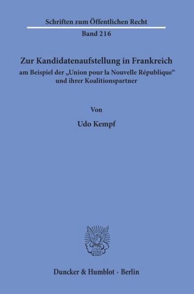Zur Kandidatenaufstellung in Frankreich am Beispiel der ’Union pour la Nouvelle République’ und ihrer Koalitionspartner.