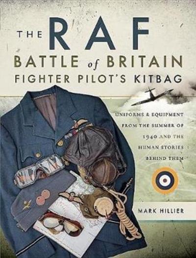 The RAF Battle of Britain Fighter Pilots’ Kitbag
