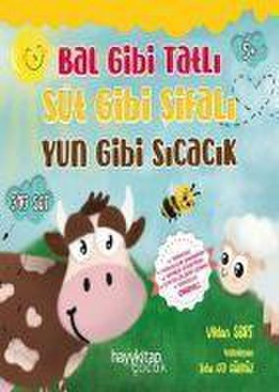 Bal Gibi Tatli Süt Gibi Sifali Yün Gibi Sicacik Seti - 3 Kitap Takim