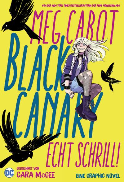 Black Canary: Echt schrill!
