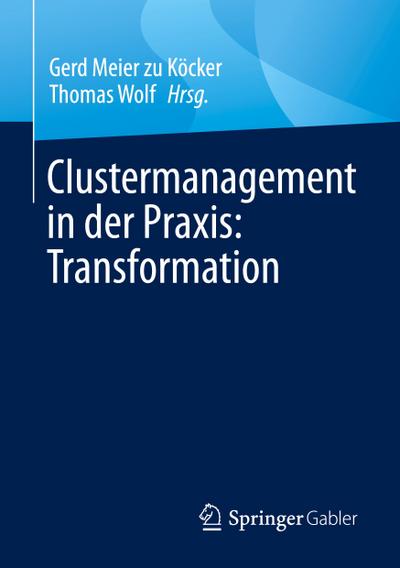 Clustermanagement in der Praxis: Transformation