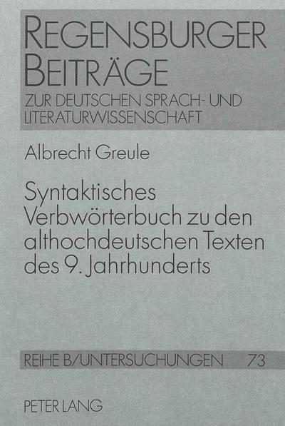 Syntaktisches Verbwörterbuch zu den althochdeutschen Texten des 9. Jahrhunderts