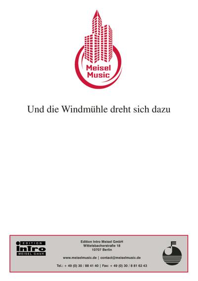 Und die Windmühle dreht sich dazu