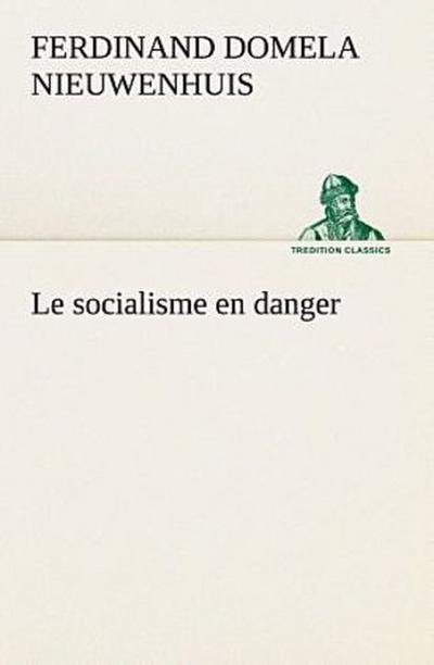 Le socialisme en danger